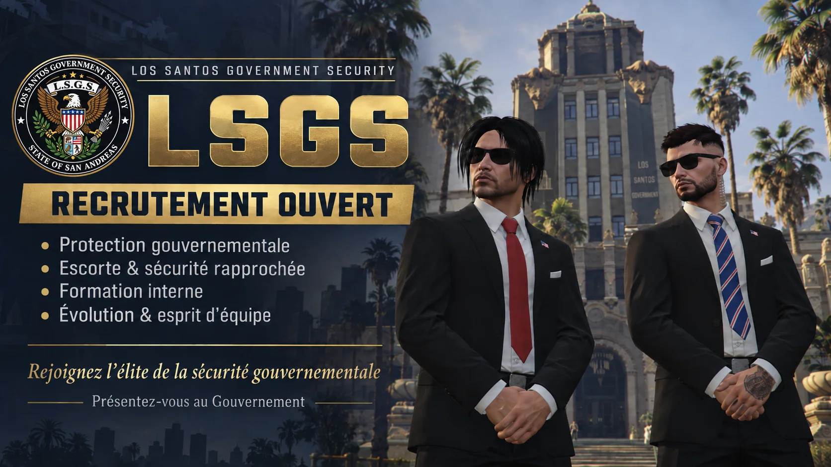 Le LSGS recrute : protection gouvernementale, escorte et sécurité rapprochée, formation interne, évolution et esprit d’équipe. Présentez-vous au Gouvernement.